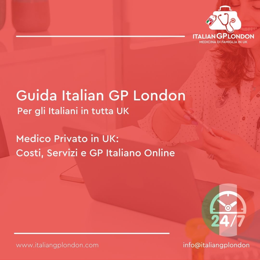 Medico Privato in UK Costi, Servizi e GP Italiano Online