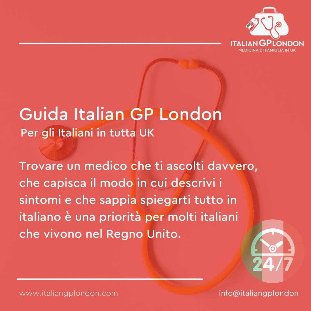 GP italiano privato a Londra, medico che ascolta e parla italiano