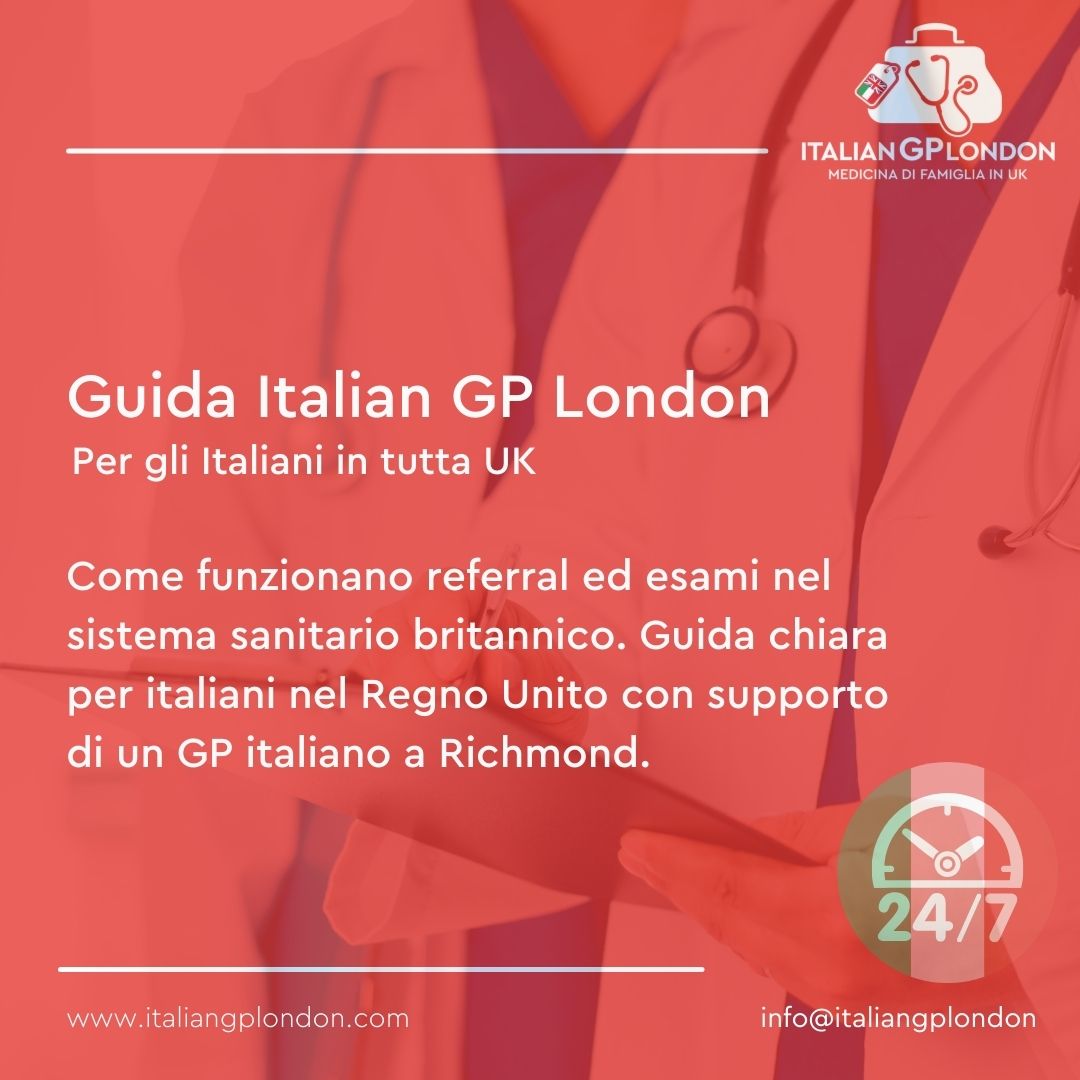 Referral e richiesta di esami nel sistema sanitario del Regno Unito spiegati da un GP italiano