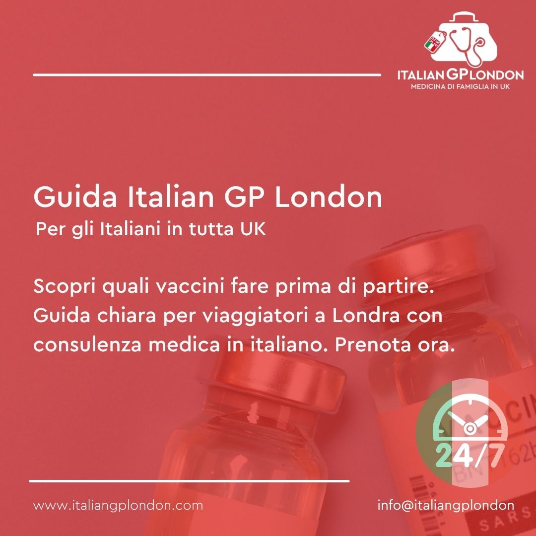 Consulenza vaccini per viaggiare a Londra con medico italiano specializzato in travel medicine